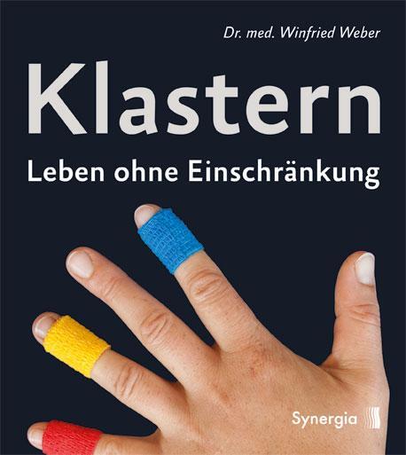 Cover: 9783906873145 | Klastern | Leben ohne Einschränkung | Winfried Weber | Taschenbuch