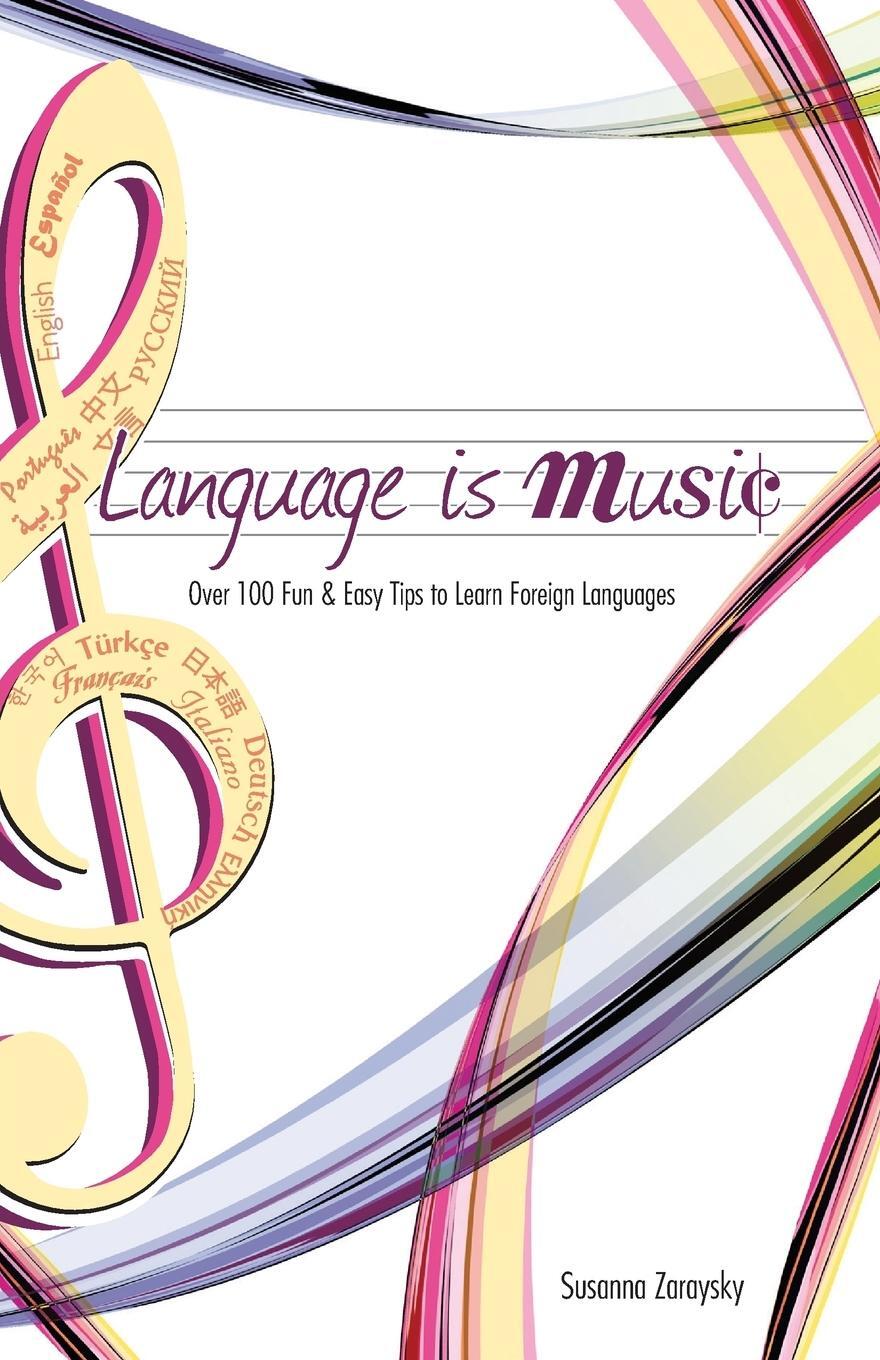Cover: 9780982018996 | Language Is Music | Susanna Zaraysky | Taschenbuch | Paperback | 2009