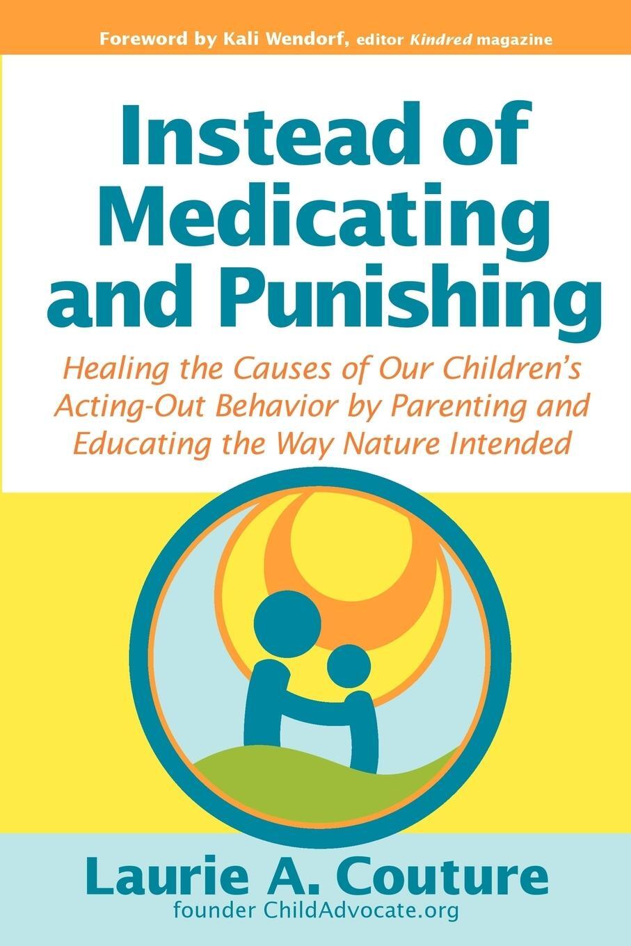Cover: 9781932279979 | Instead of Medicating and Punishing | Laurie A. Couture | Taschenbuch