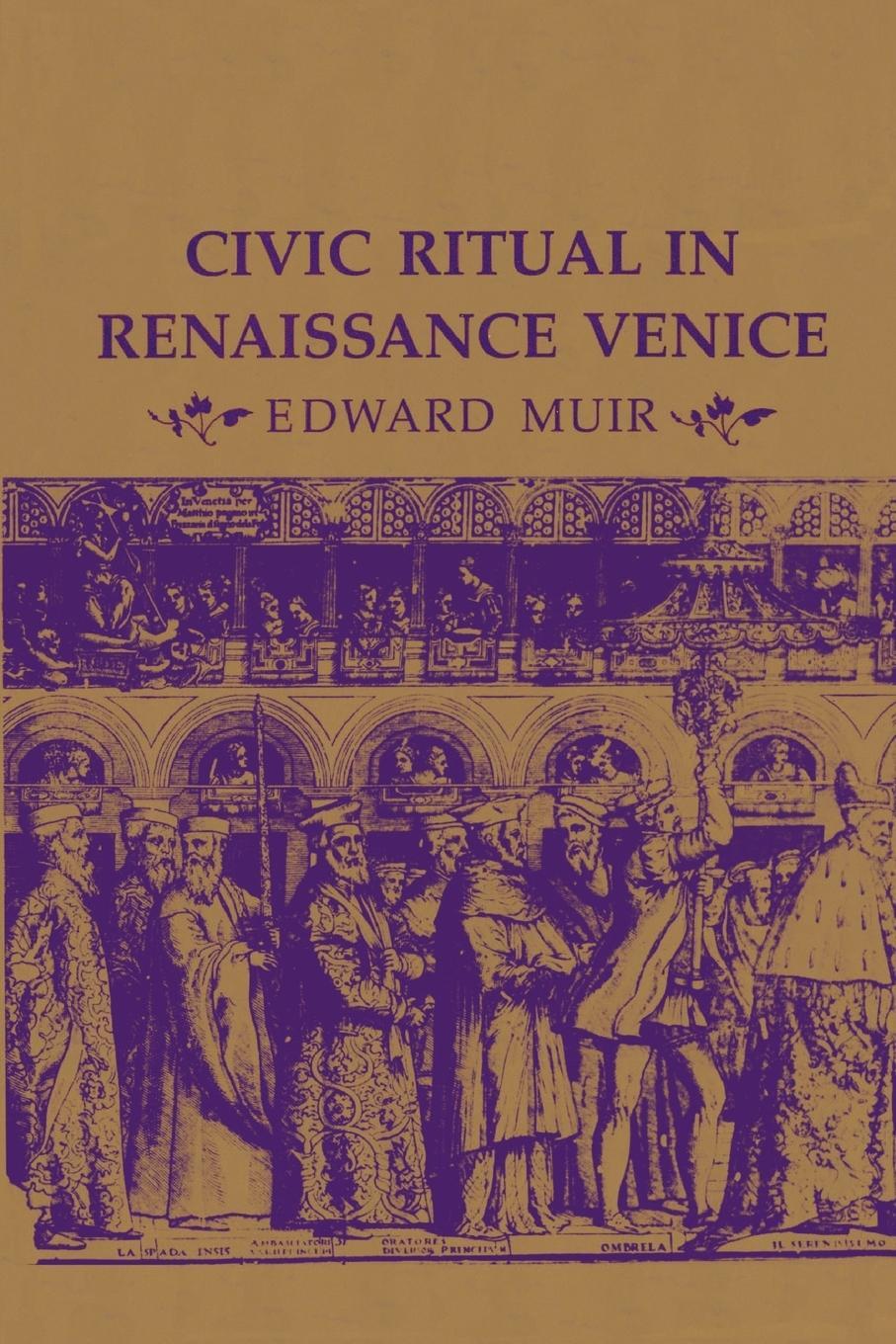 Cover: 9780691102009 | Civic Ritual in Renaissance Venice | Edward Muir | Taschenbuch | 1986