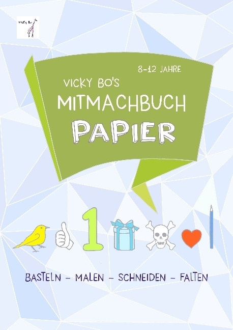 Cover: 9783944956329 | Vicky Bo's Mitmachbuch Papier | Vicky Bo | Taschenbuch | 68 S. | 2017