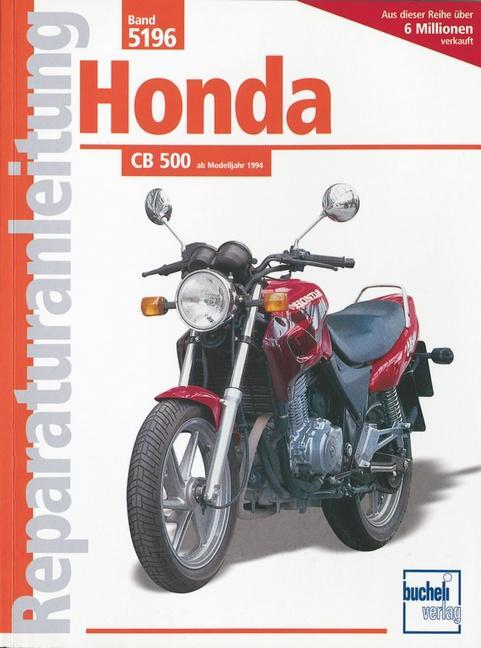 Cover: 9783716819050 | Honda CB 500 | Ab Baujahr 1994 | Taschenbuch | Reparaturanleitungen
