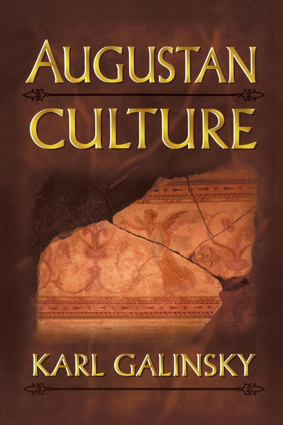 Cover: 9780691058900 | Augustan Culture | An Interpretive Introduction | Karl Galinsky | Buch