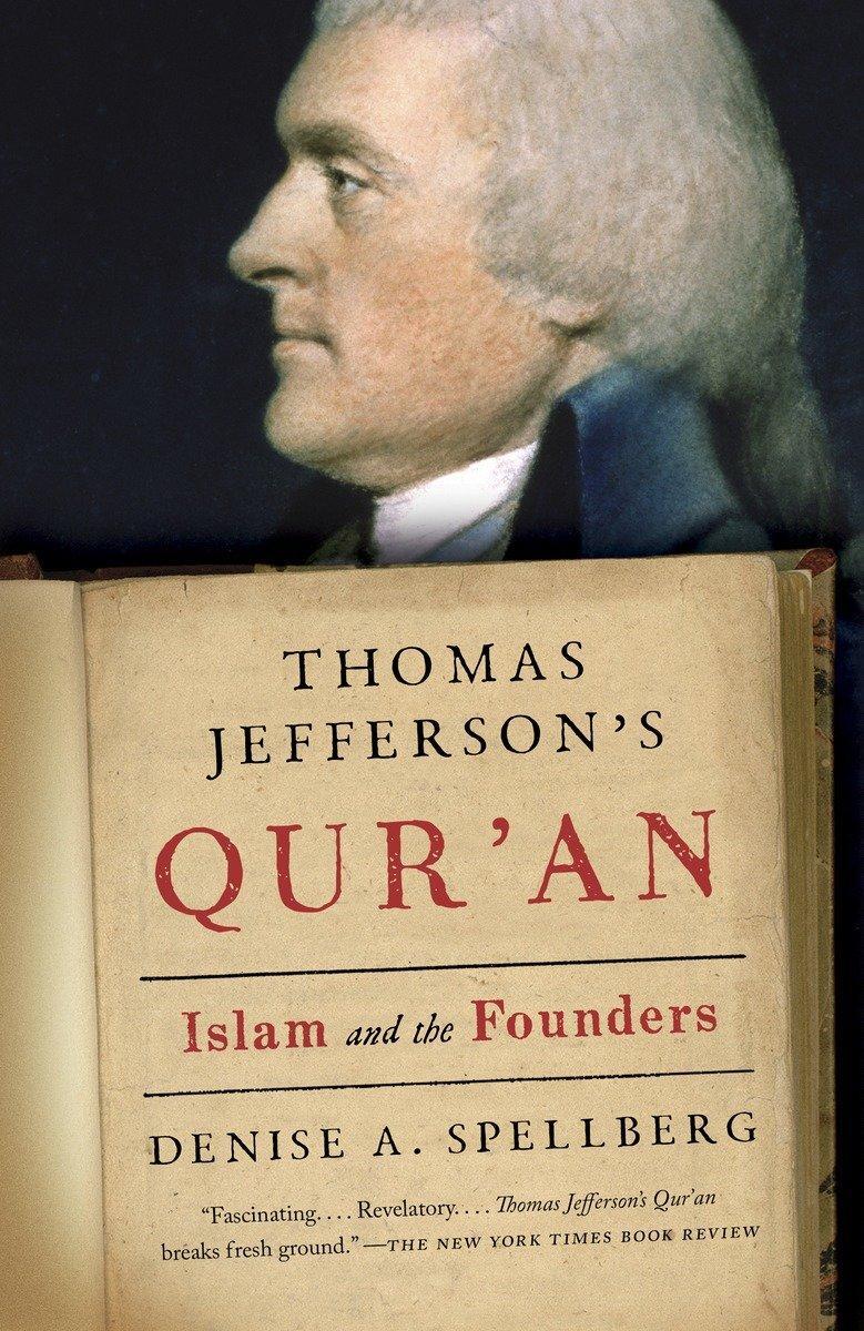 Cover: 9780307388391 | Thomas Jefferson's Qur'an: Islam and the Founders | Denise Spellberg
