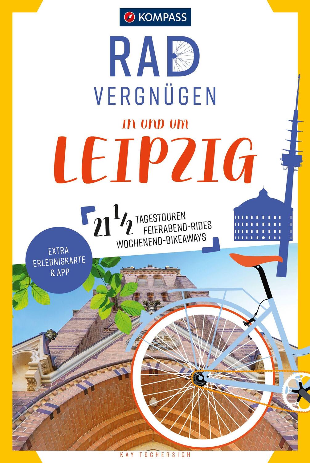 Cover: 9783991214113 | KOMPASS Radvergnügen in und um Leipzig | Kay Tschersich | Taschenbuch