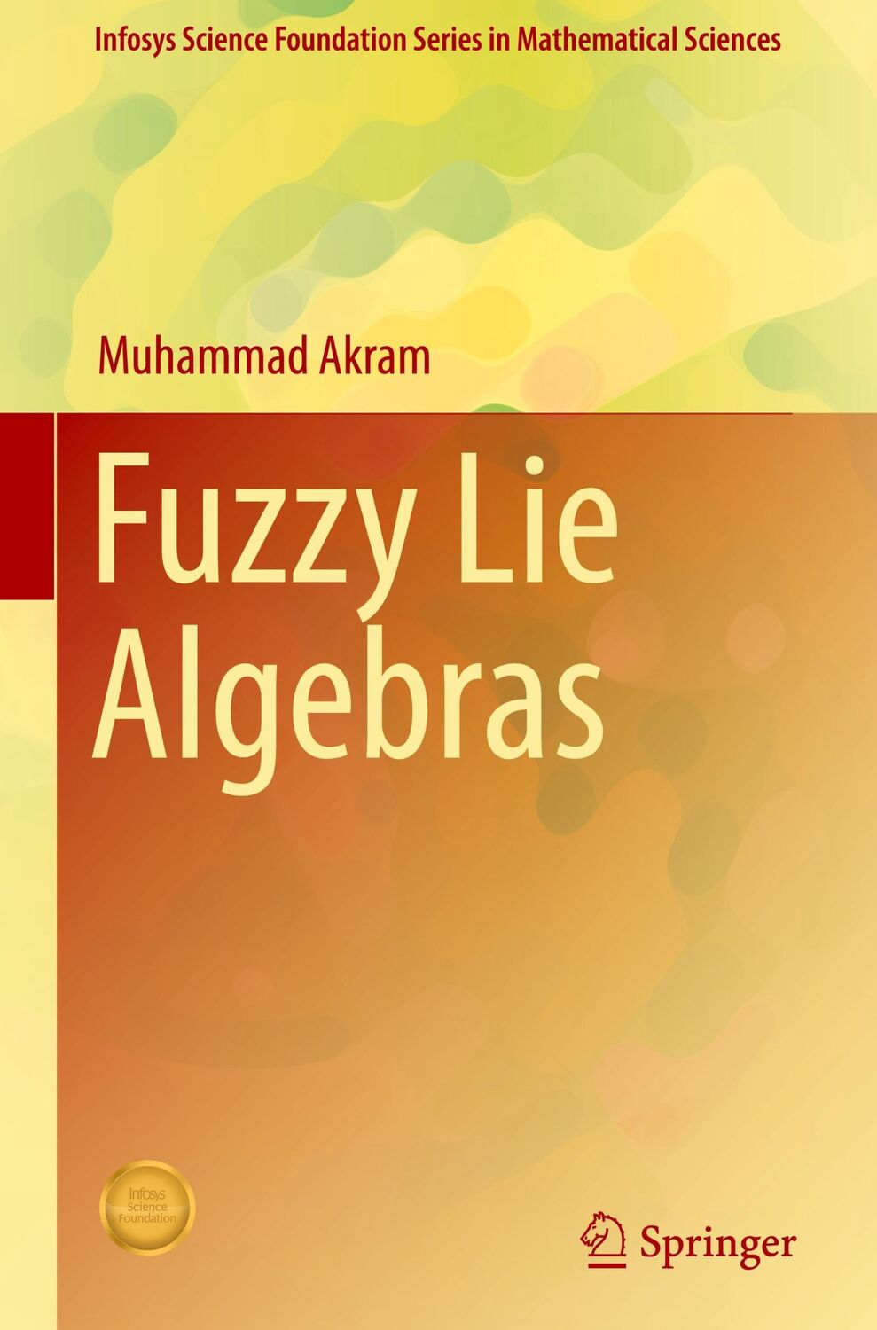 Cover: 9789811332203 | Fuzzy Lie Algebras | Muhammad Akram | Buch | xix | Englisch | 2019