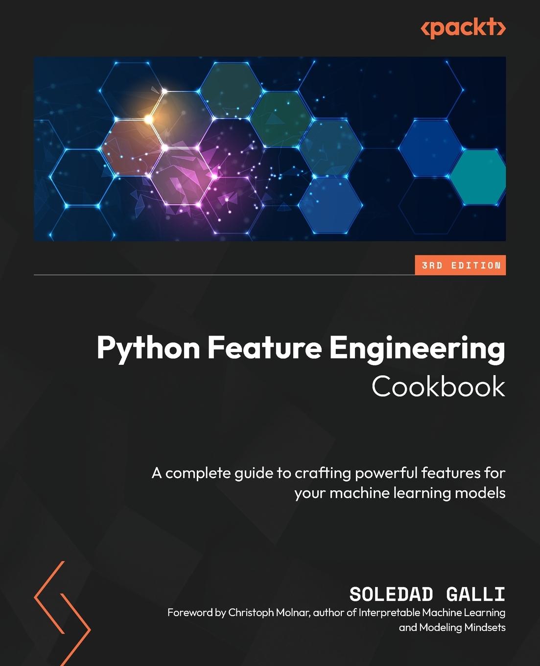 Cover: 9781835883587 | Python Feature Engineering Cookbook - Third Edition | Soledad Galli