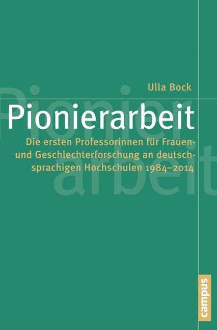 Cover: 9783593503011 | Pionierarbeit | Ulla Bock | Taschenbuch | 325 S. | Deutsch | 2015