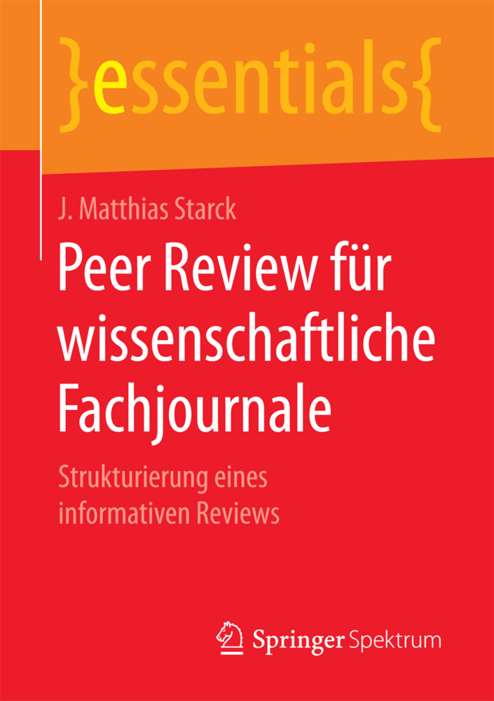 Cover: 9783658198367 | Peer Review für wissenschaftliche Fachjournale | J. Matthias Starck