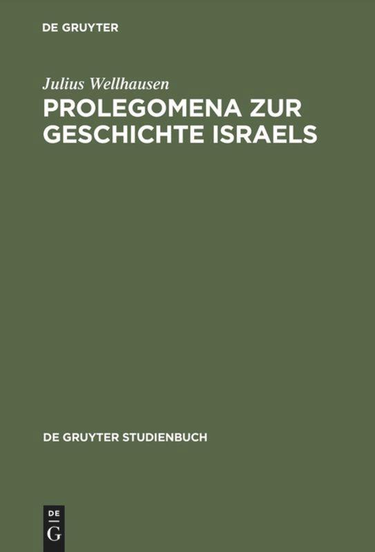 Cover: 9783110171556 | Prolegomena zur Geschichte Israels | Mit einem Stellenregister | Buch