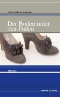 Cover: 9788872833230 | Der Boden unter den Füßen | Roman, Raetia Club | Anna M Leitgeb | Buch