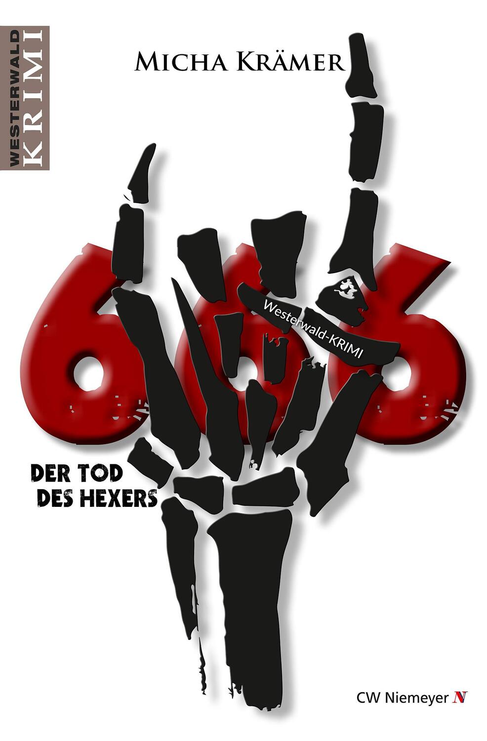 Cover: 9783827193957 | 666 Der Tod des Hexers | Ein Westerwald-Krimi | Micha Krämer | Buch