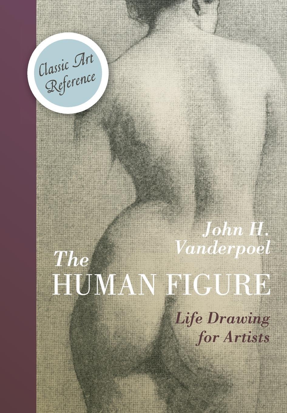 Cover: 9781626543416 | The Human Figure (Dover Anatomy for Artists) | John H. Vanderpoel