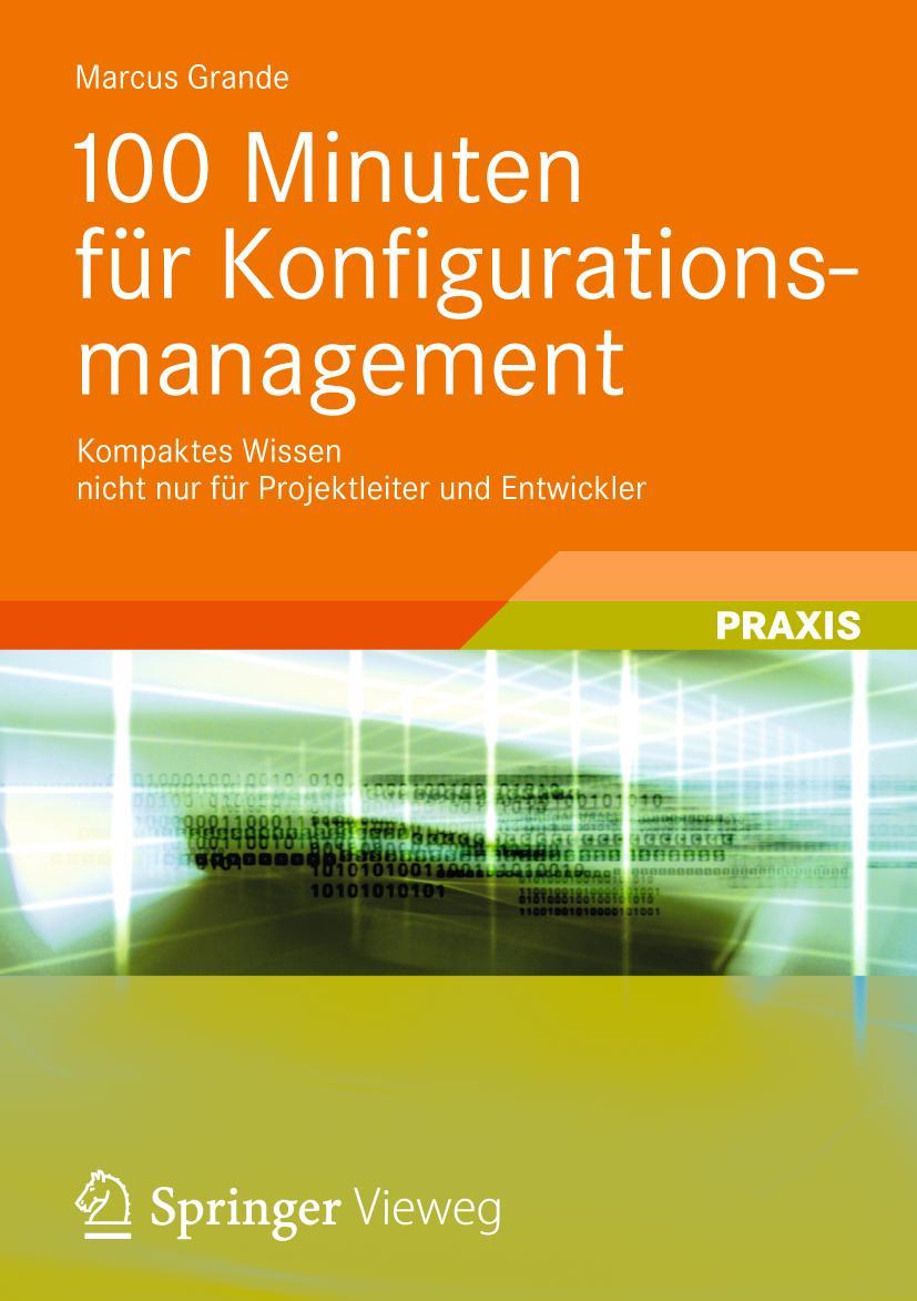 Cover: 9783834819086 | 100 Minuten für Konfigurationsmanagement | Marcus Grande | Taschenbuch