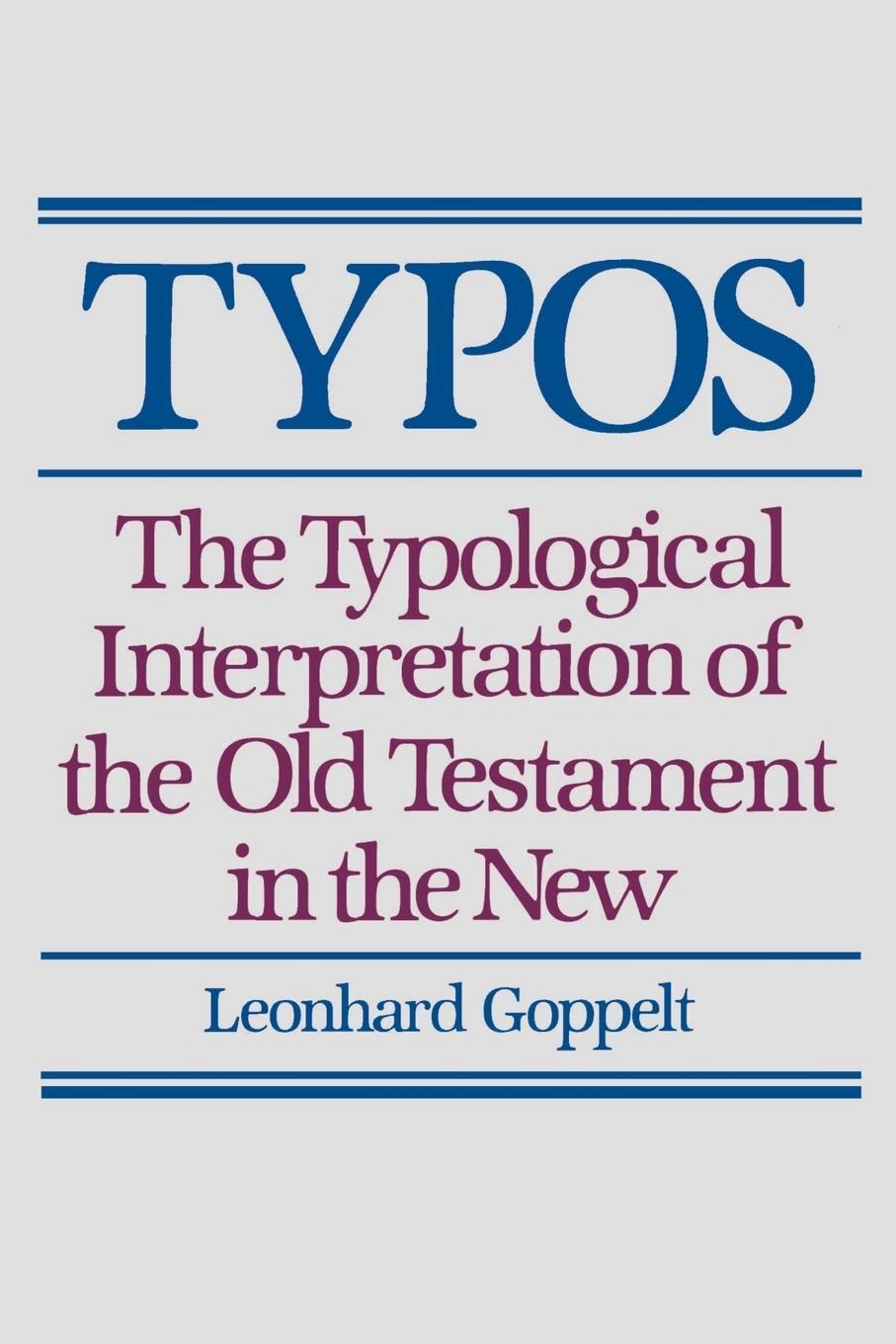 Cover: 9780802809650 | Typos | The Typological Interpretation of the Old Testament in the New