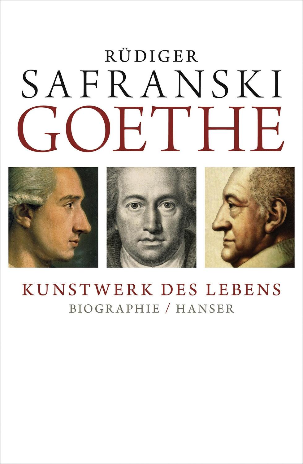 Cover: 9783446235816 | Goethe - Kunstwerk des Lebens | Rüdiger Safranski | Buch | Deutsch