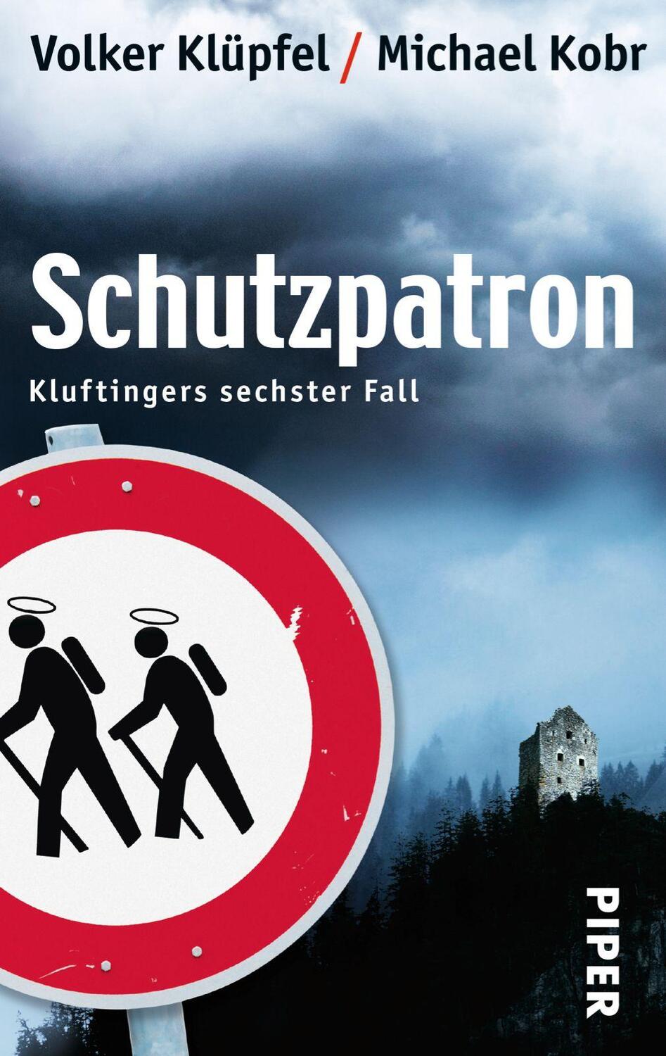 Cover: 9783492274838 | Schutzpatron | Kluftingers sechster Fall | Volker Klüpfel (u. a.)