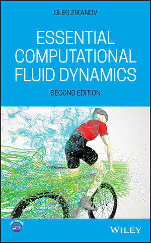 Cover: 9781119474623 | Essential Computational Fluid Dynamics | Oleg Zikanov | Buch | 384 S.
