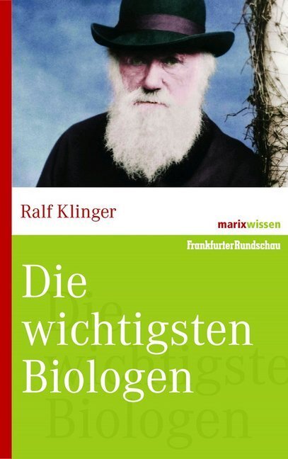 Cover: 9783865399335 | Die wichtigen Biologen | Ralf Klinger | Buch | 192 S. | Deutsch | 2008