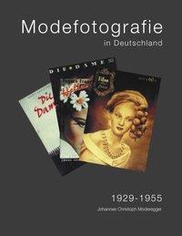 Cover: 9783831107315 | Modefotografie in Deutschland 1929-1955 | Moderegger | Taschenbuch