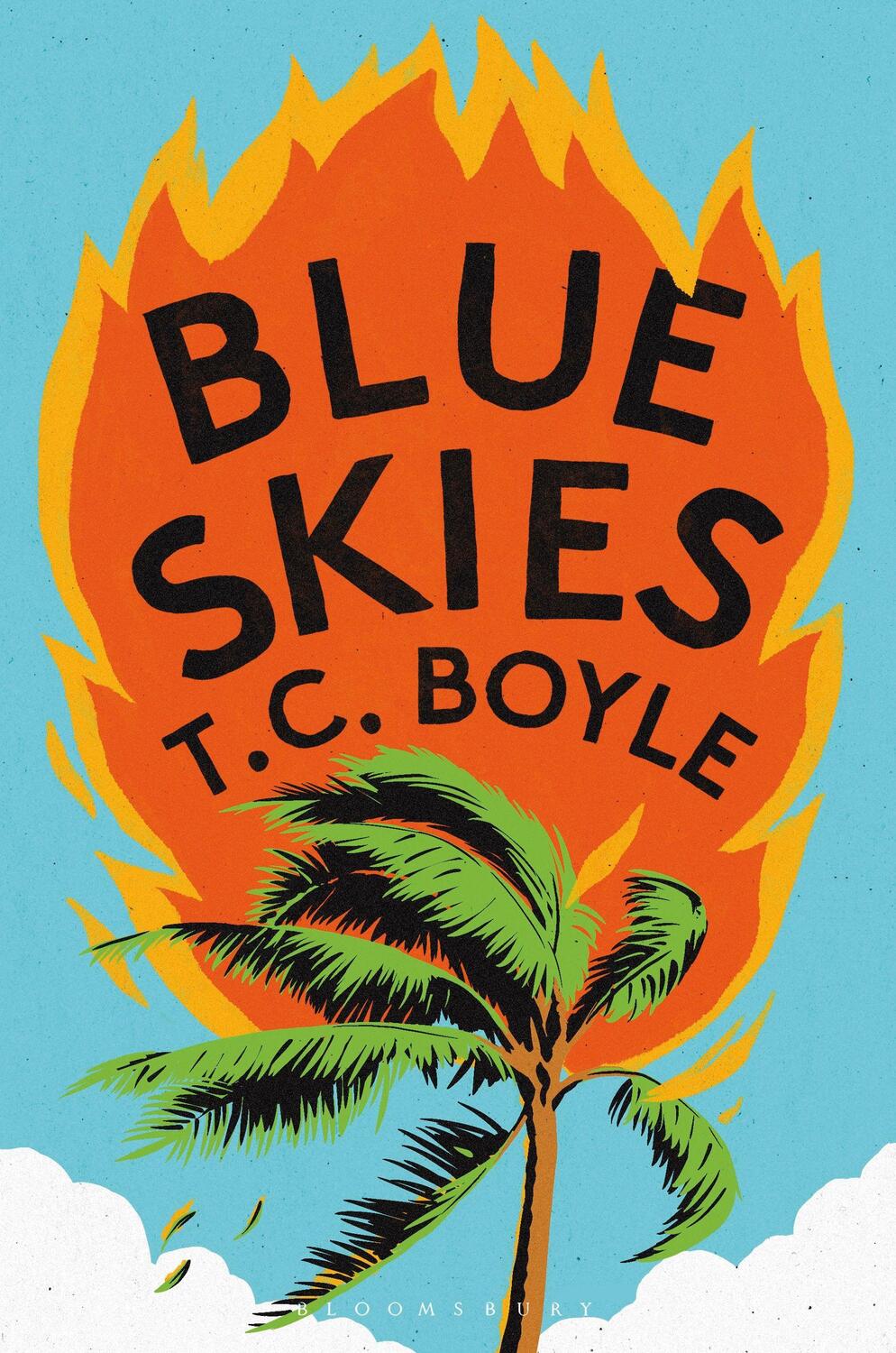 Cover: 9781526659699 | Blue Skies | T. C. Boyle | Taschenbuch | 384 S. | Englisch | 2023