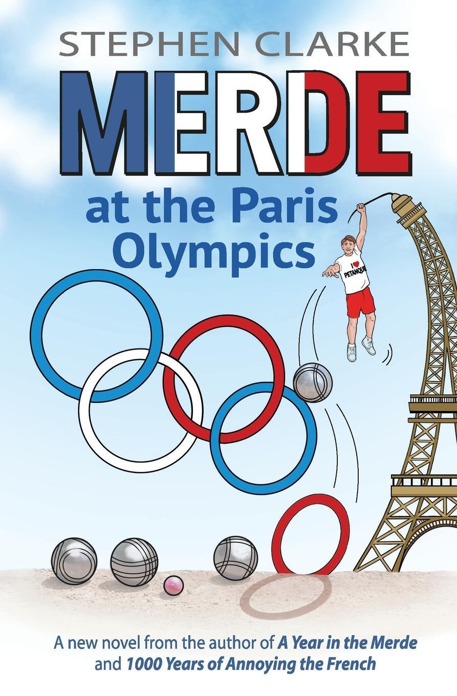 Cover: 9782958566326 | Merde at the Paris Olympics | Stephen Clarke | Taschenbuch | Paperback