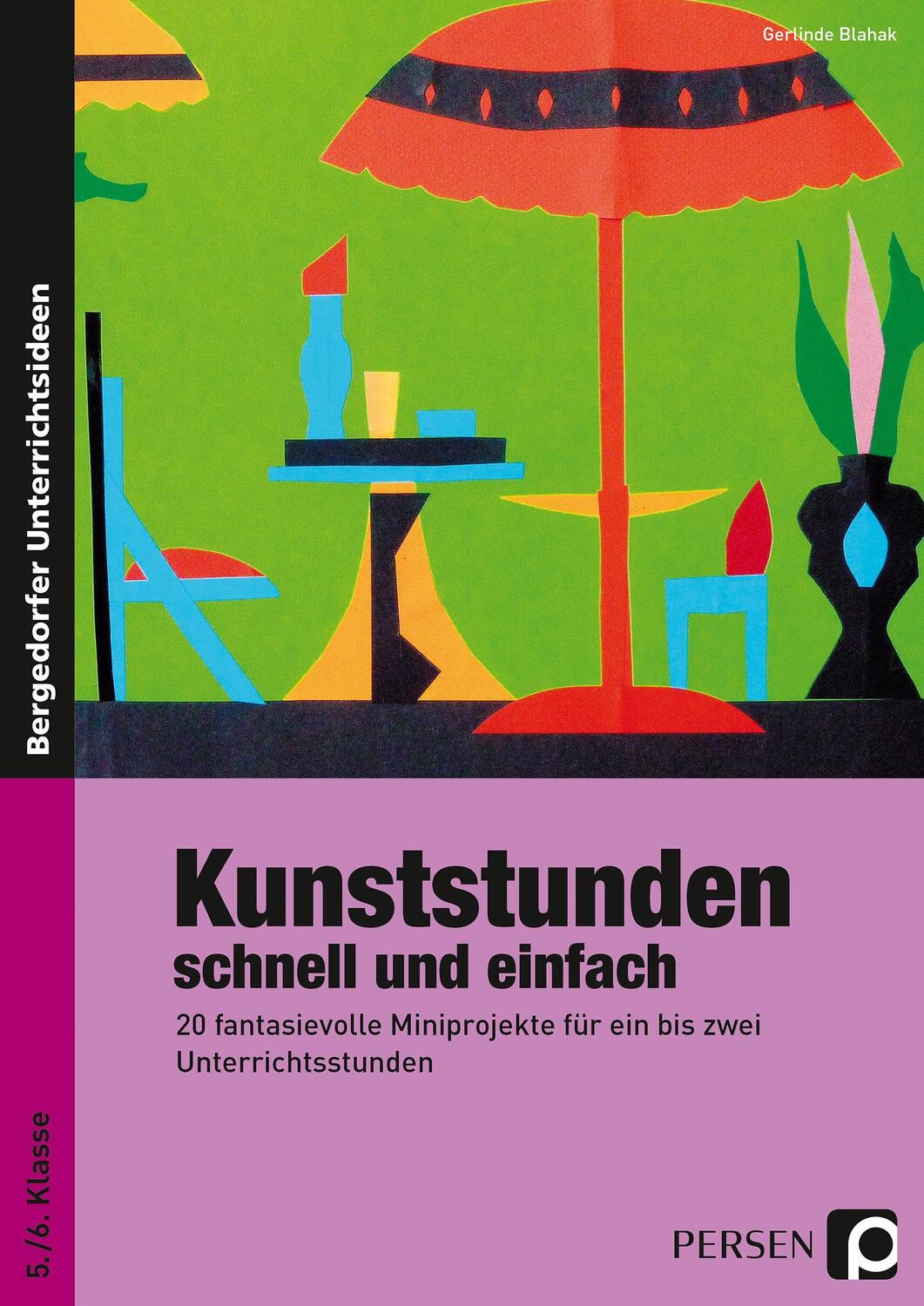 Cover: 9783403233077 | Kunststunden schnell und einfach - 5./6. Klasse | Gerlinde Blahak