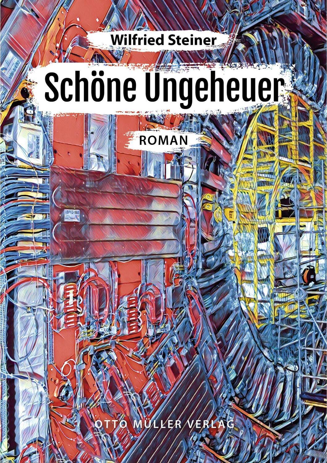 Cover: 9783701312924 | Schöne Ungeheuer | Wilfried Steiner | Buch | Deutsch | 2022