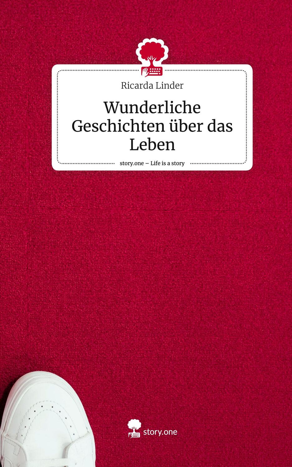 Cover: 9783711517814 | Wunderliche Geschichten über das Leben. Life is a Story - story.one