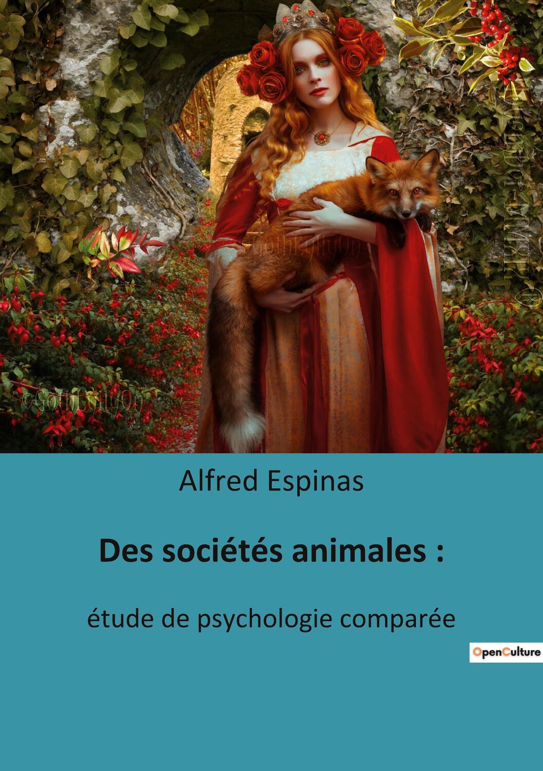 Cover: 9791041940011 | Des sociétés animales : | étude de psychologie comparée | Espinas