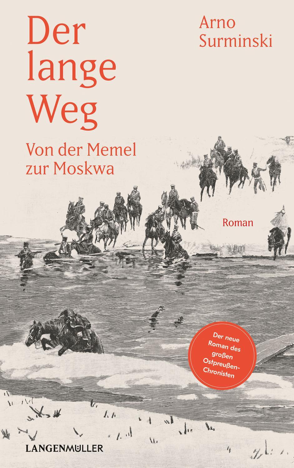Cover: 9783784435084 | Der lange Weg | Von der Memel zur Moskwa | Arno Surminski | Buch