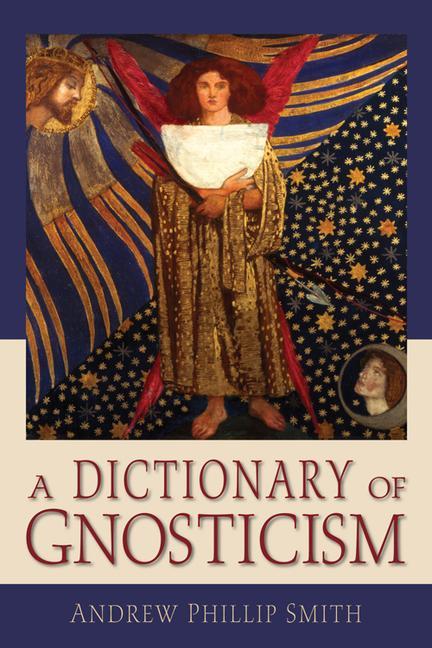 Cover: 9780835608695 | A Dictionary of Gnosticism | Andrew Phillip Smith | Taschenbuch | 2009