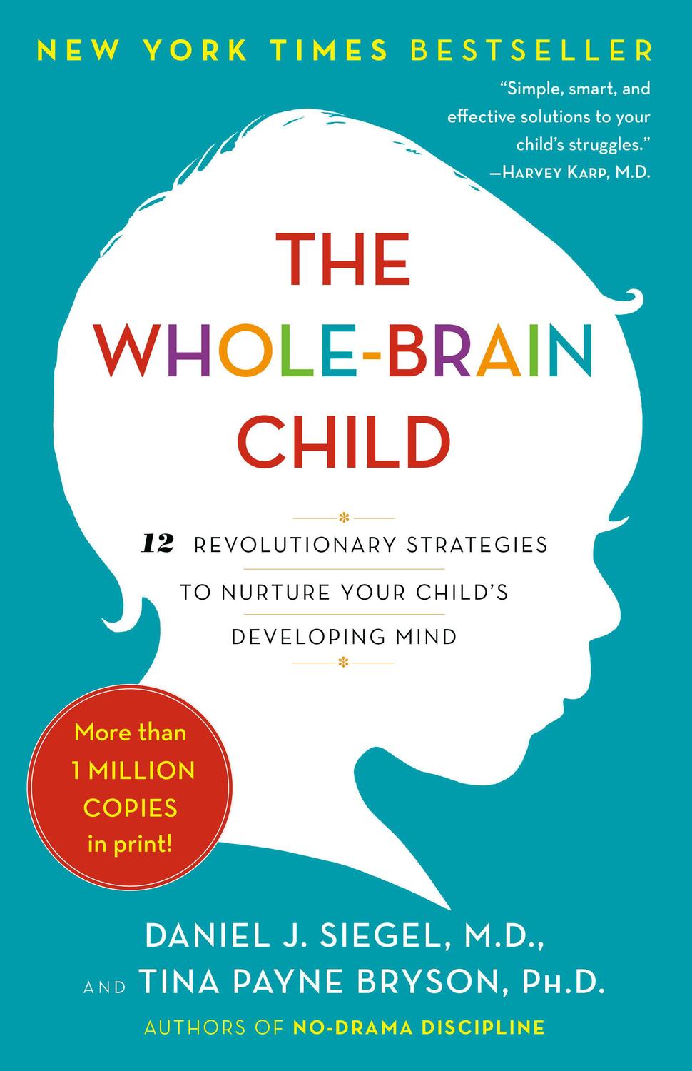 Cover: 9780553386691 | The Whole-Brain Child | Daniel J. Siegel (u. a.) | Taschenbuch | 2012