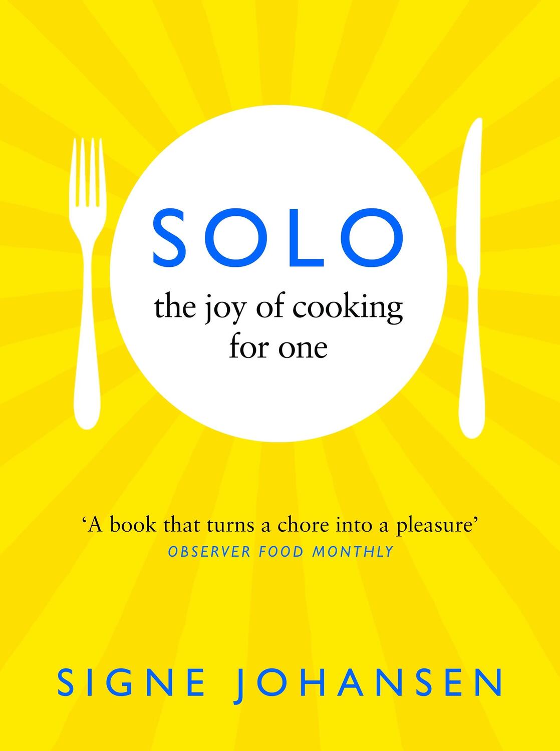 Cover: 9781529064940 | Solo | The Joy of Cooking for One | Signe Johansen | Taschenbuch