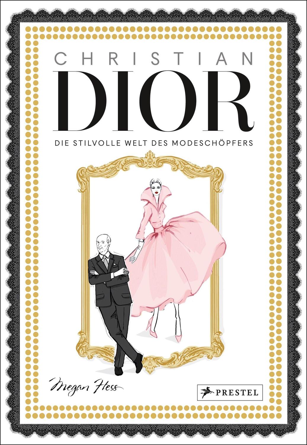 Cover: 9783791388328 | Christian Dior | Megan Hess | Buch | 192 S. | Deutsch | 2022 | Prestel