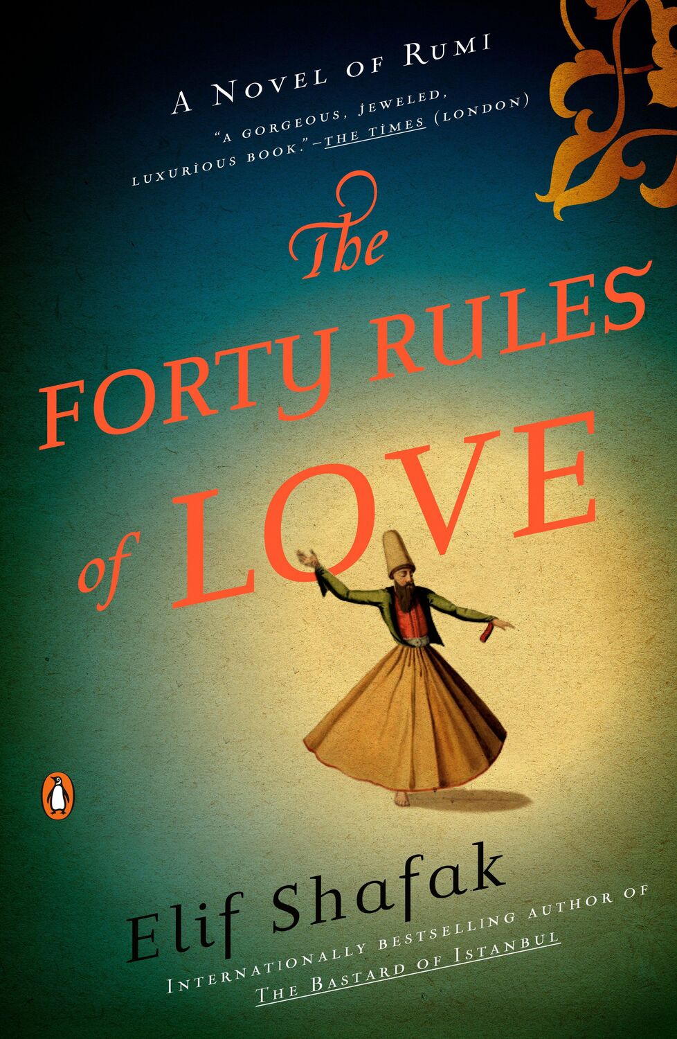 Cover: 9780143118527 | The Forty Rules of Love | A Novel of Rumi | Elif Shafak | Taschenbuch
