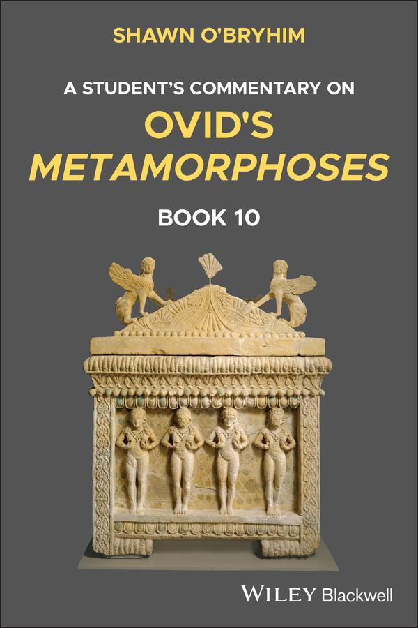 Cover: 9781119770503 | A Student's Commentary on Ovid's Metamorphoses, Book 10 | O'Bryhim