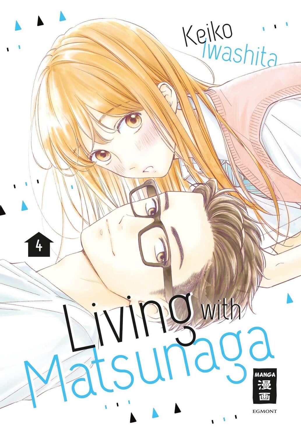 Cover: 9783770458479 | Living with Matsunaga 04 | Keiko Iwashita | Taschenbuch | Deutsch