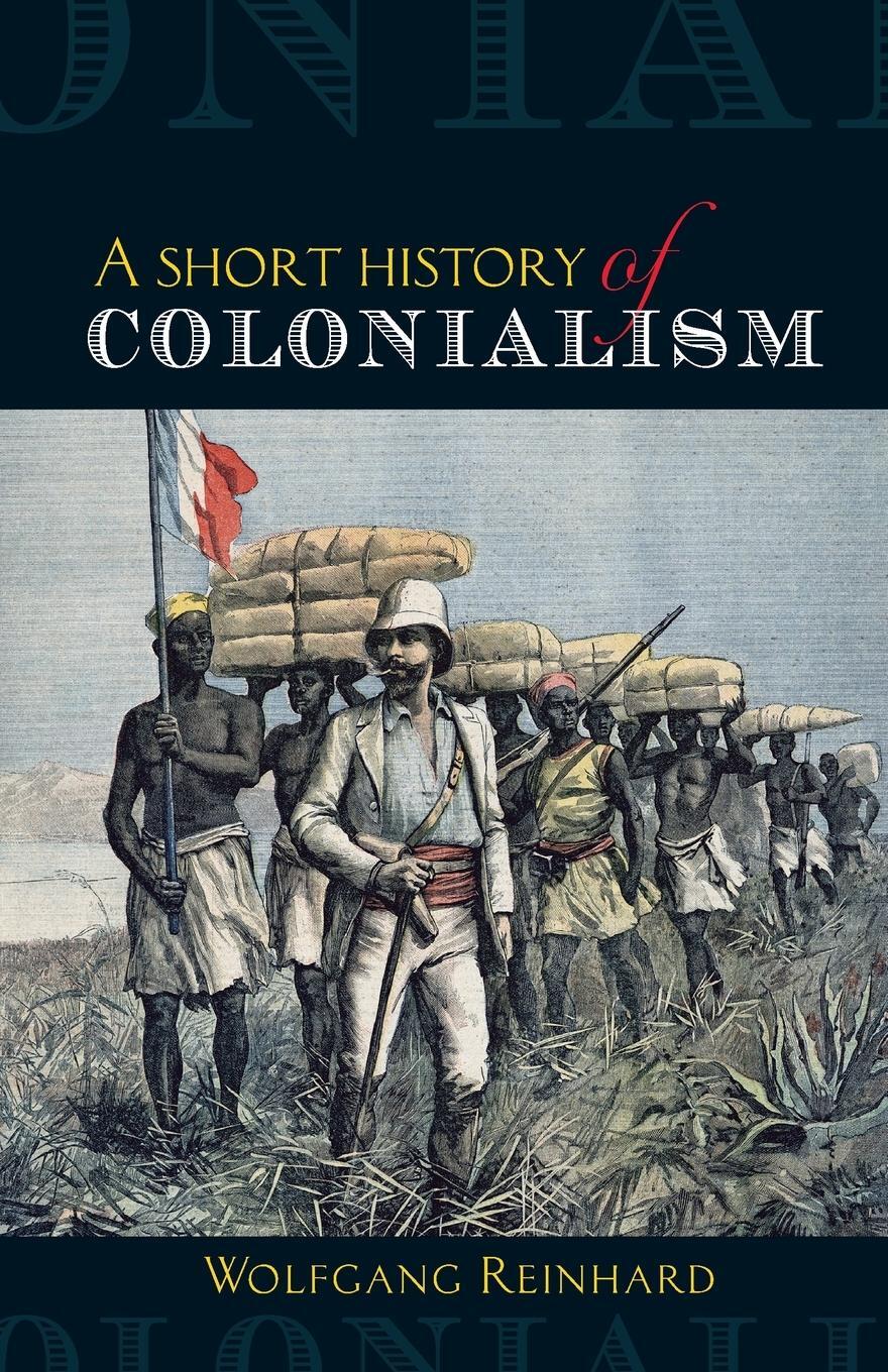 Cover: 9780719083280 | A short history of colonialism | Wolfgang Reinhard | Taschenbuch
