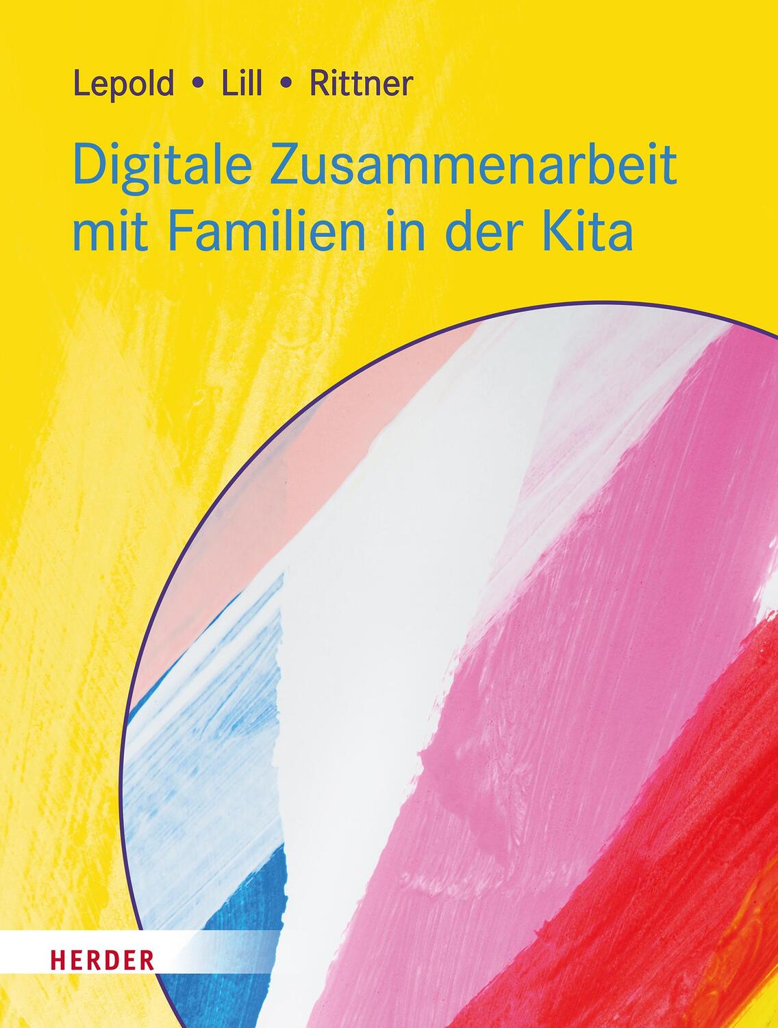 Cover: 9783451394546 | Digitale Zusammenarbeit mit Familien in der Kita | Lepold (u. a.)
