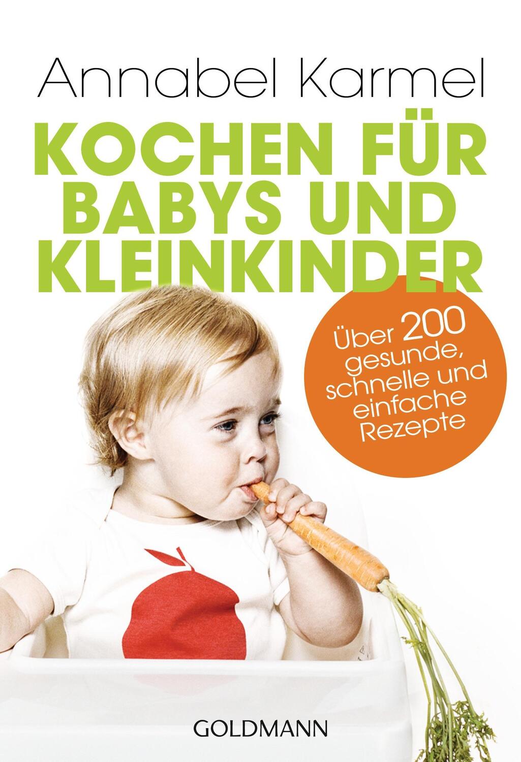 Cover: 9783442175802 | Kochen für Babys und Kleinkinder | Annabel Karmel | Taschenbuch | 2016