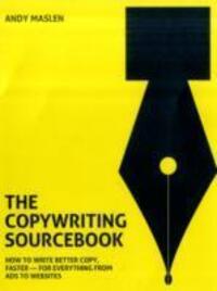 Cover: 9780462099743 | The Copywriting Sourcebook: How to Write Better Copy, Faster - For...