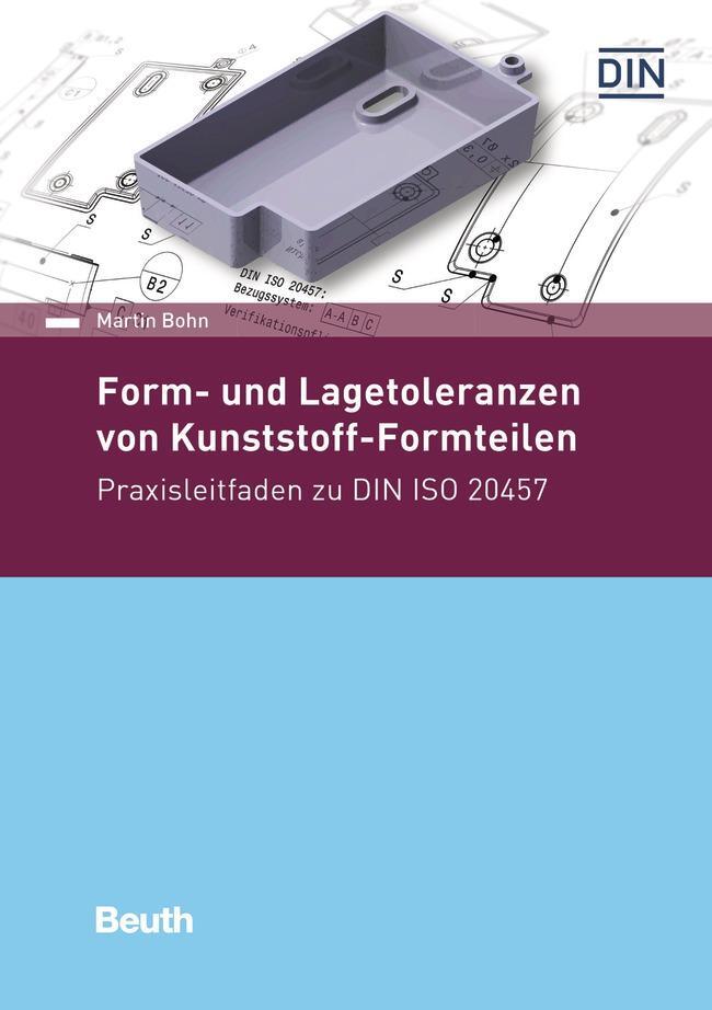 Cover: 9783410293446 | Form- und Lagetoleranzen von Kunststoff-Formteilen | Martin Bohn