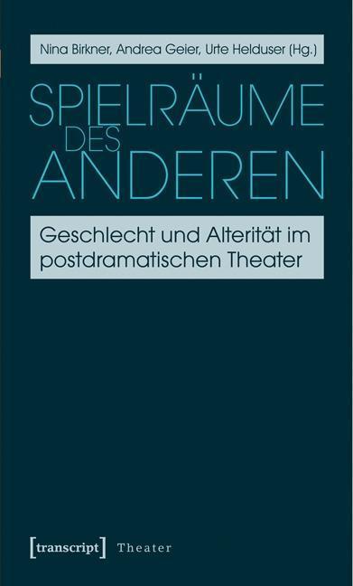 Cover: 9783837618396 | Spielräume des Anderen | Taschenbuch | 244 S. | Deutsch | 2014