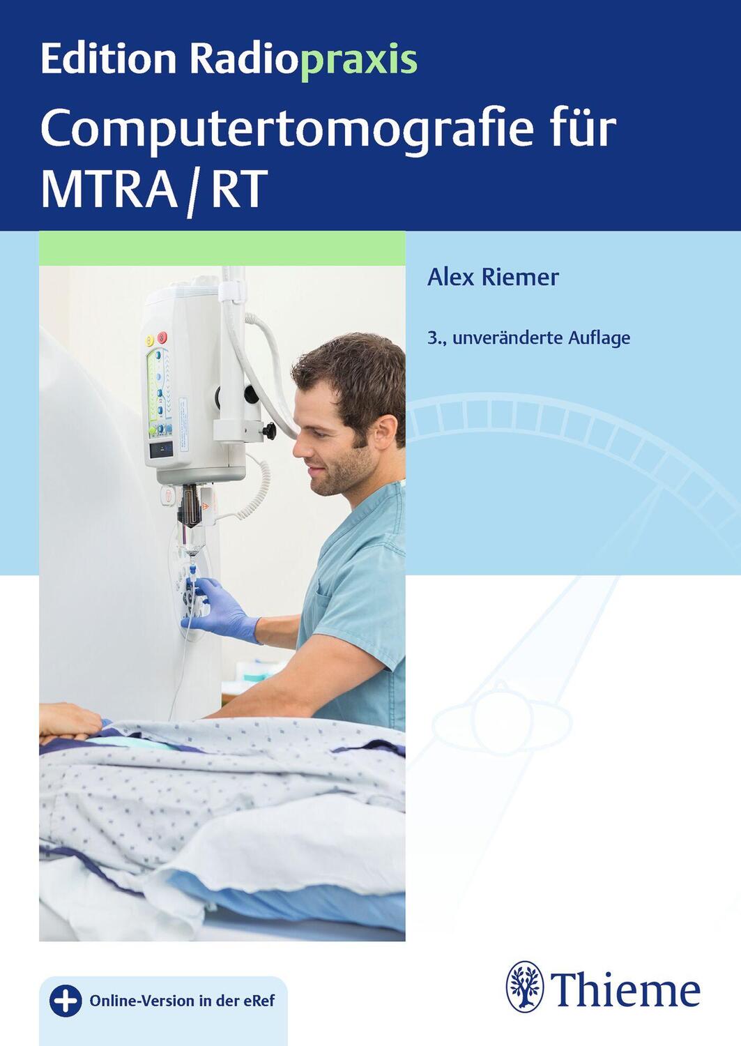 Cover: 9783132451421 | Computertomografie für MTRA/RT | Alex Riemer | Bundle | 1 Taschenbuch