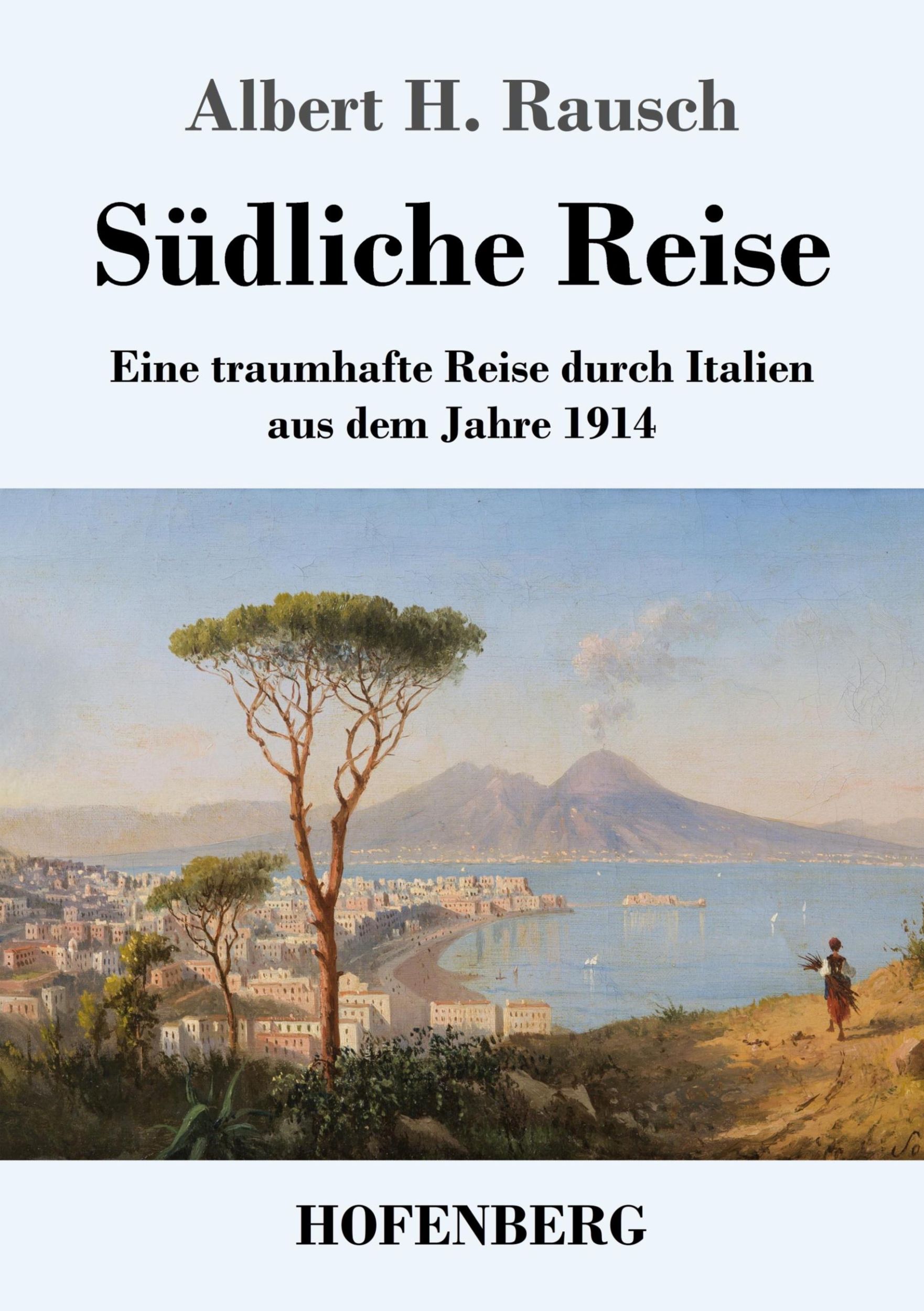 Cover: 9783743737273 | Südliche Reise | Albert H. Rausch | Taschenbuch | Paperback | 136 S.