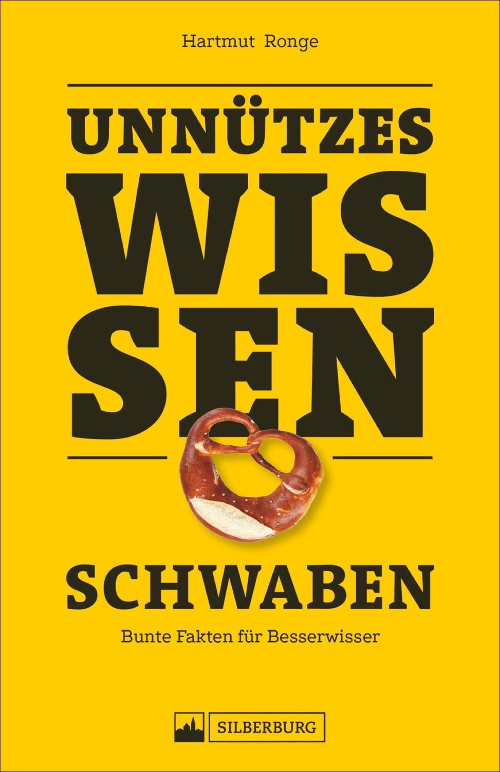 Cover: 9783842521476 | Unnützes Wissen: Schwaben | Skurrile Fakten zum Angeben | Ronge | Buch