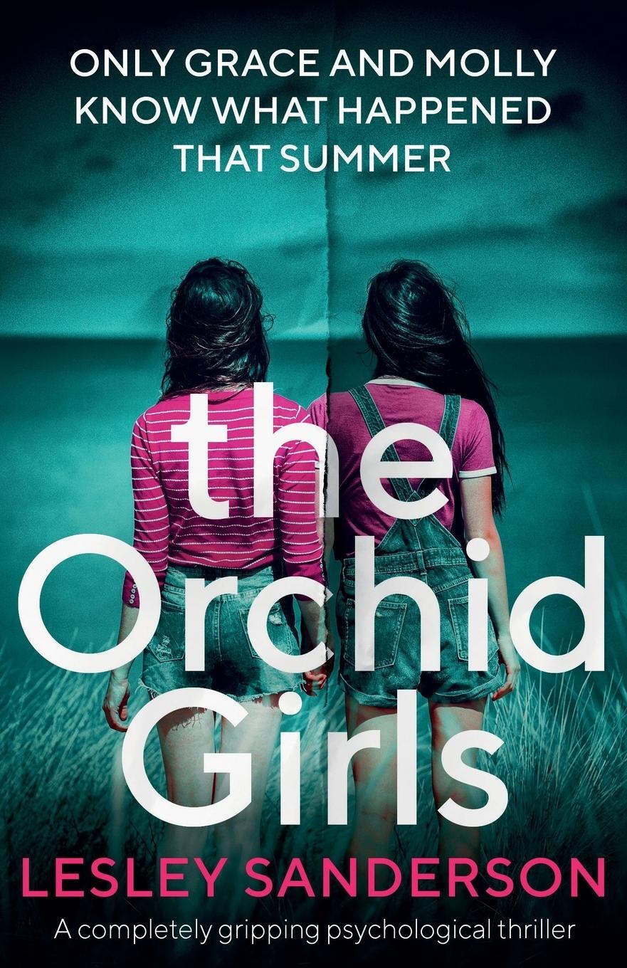 Cover: 9781786815804 | The Orchid Girls | A completely gripping psychological thriller | Buch