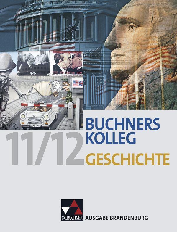 Cover: 9783766146656 | Buchners Kolleg Geschichte Ausgabe Brandenburg | Thomas Ahbe (u. a.)