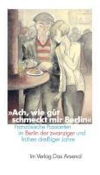 Cover: 9783931109585 | Ach, wie gût schmeckt mir Berlin | George Grosz | Deutsch | 2011